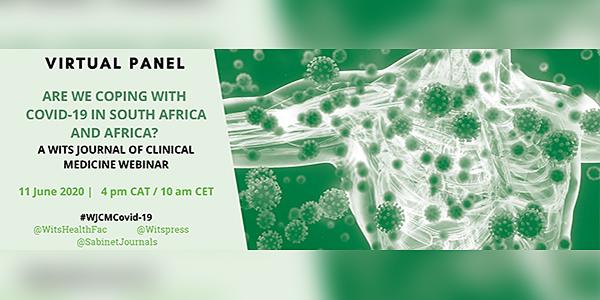 Wits Journal of Clinical Medicine and Wits Press host a webinar of experts discussing Covid19 in SA and Africa Wits Journal of Clinical Medicine and Wits Press host a webinar of experts discussing Covid19 in SA and Africa